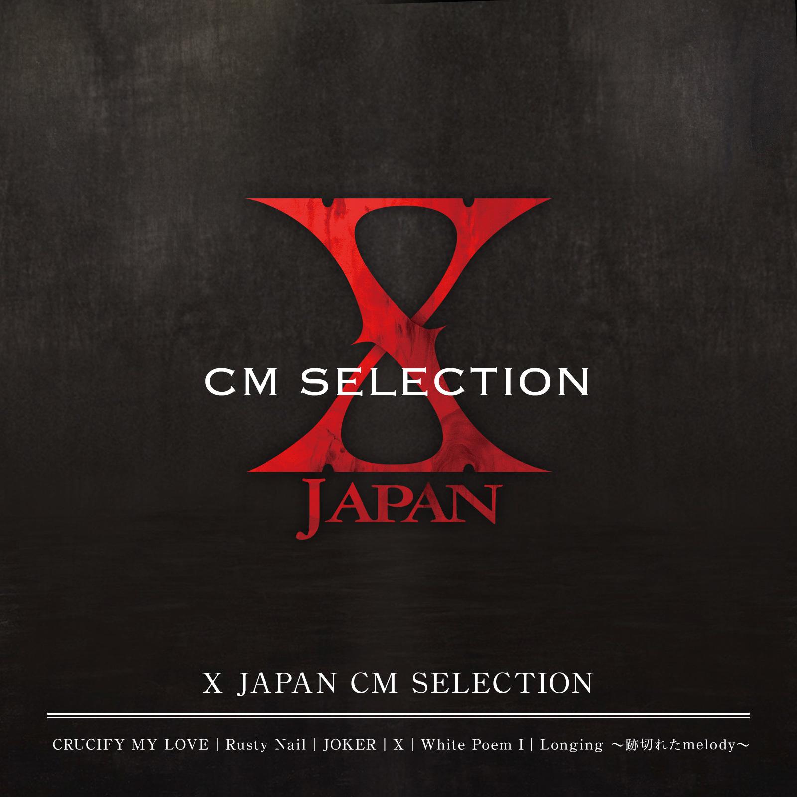 X JAPAN ·《X JAPAN CM SELECTION》