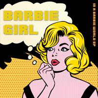 Barbie Girl (In a Barbie World EP)