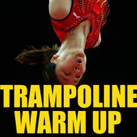 Trampoline Warm Up