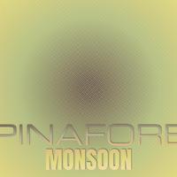 Pinafore Monsoon