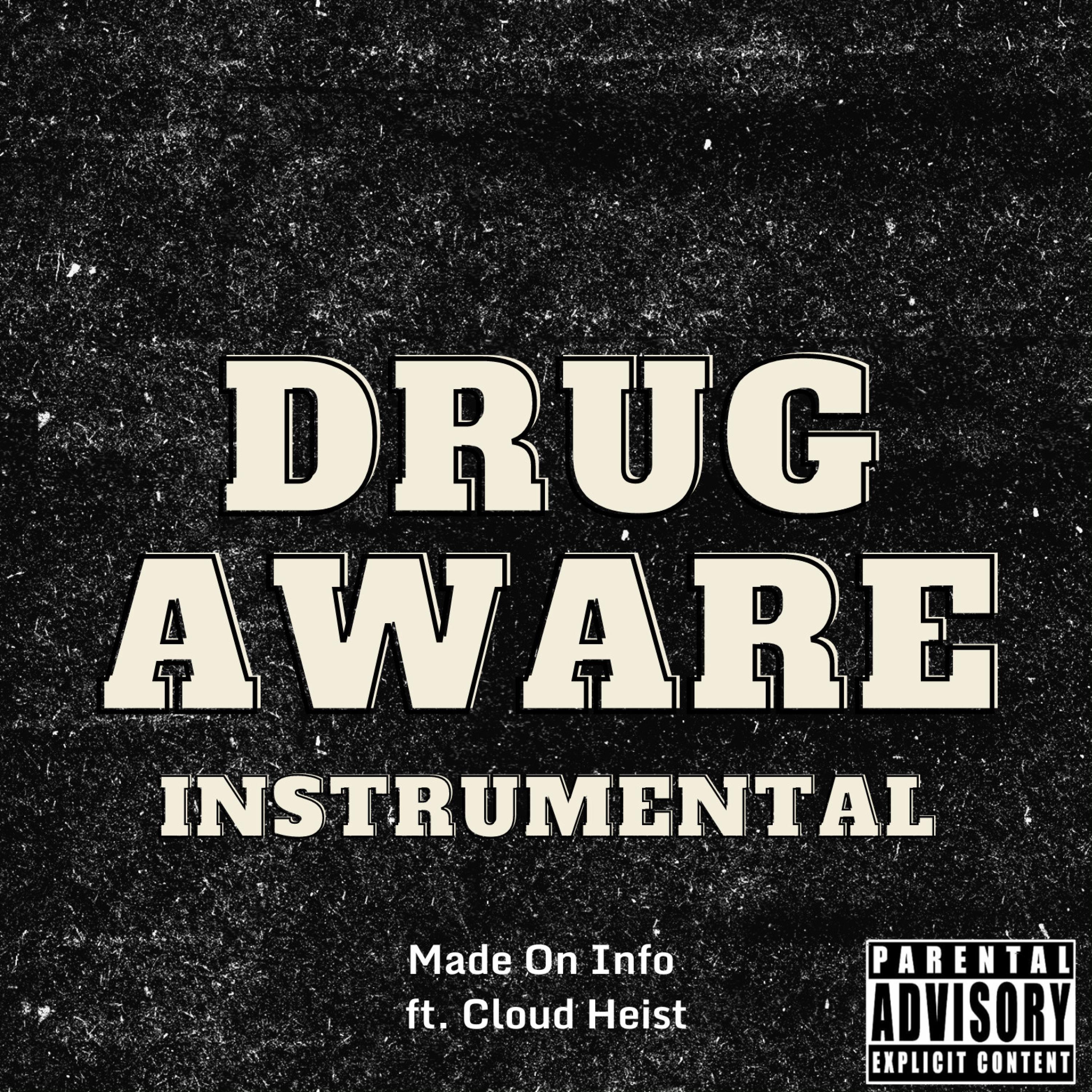 Drug Aware (feat. Cloud Heist) (Instrumental)