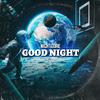 Nightcore - Good Night