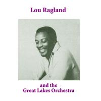 Lou Ragland and the Great Lakes Orchestra