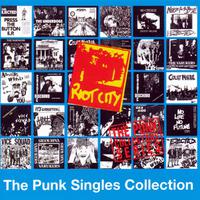 Riot City Records - The Punk Singles Collection