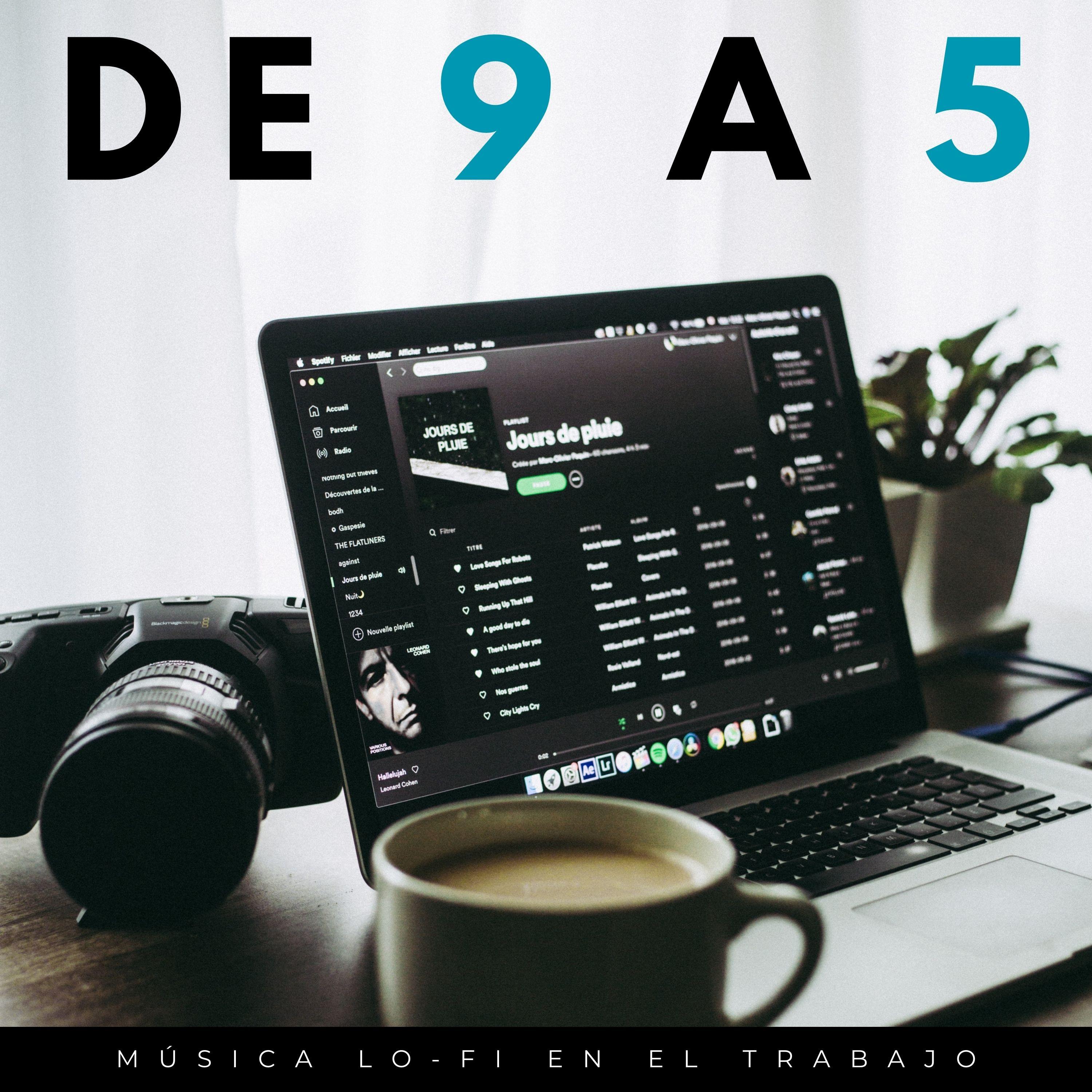 Desenrollar La Mente_Música de Trabajo Clasico_De 9 A 5: Música Lo-fi en el Trabajo | 在线播放_Desenrollar La Mente歌词_Desenrollar La Mente下载 | 网易云音乐