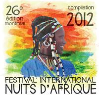 Festival International Nuits d'Afrique, 26e édition - Compilation 2012