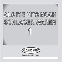 Als die Hits noch Schlager waren, 1