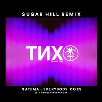 Everybody Does (Sugar Hill Remix Edit)