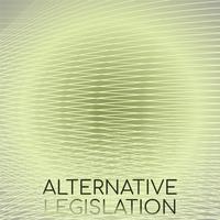 Alternative Legislation