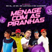 Ménage Com as Piranhas