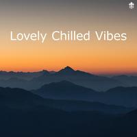 Lovely Chilled Vibes