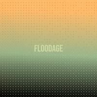 Floodage