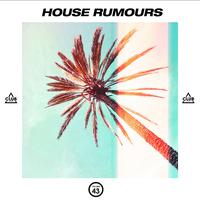 House Rumours, Vol. 43