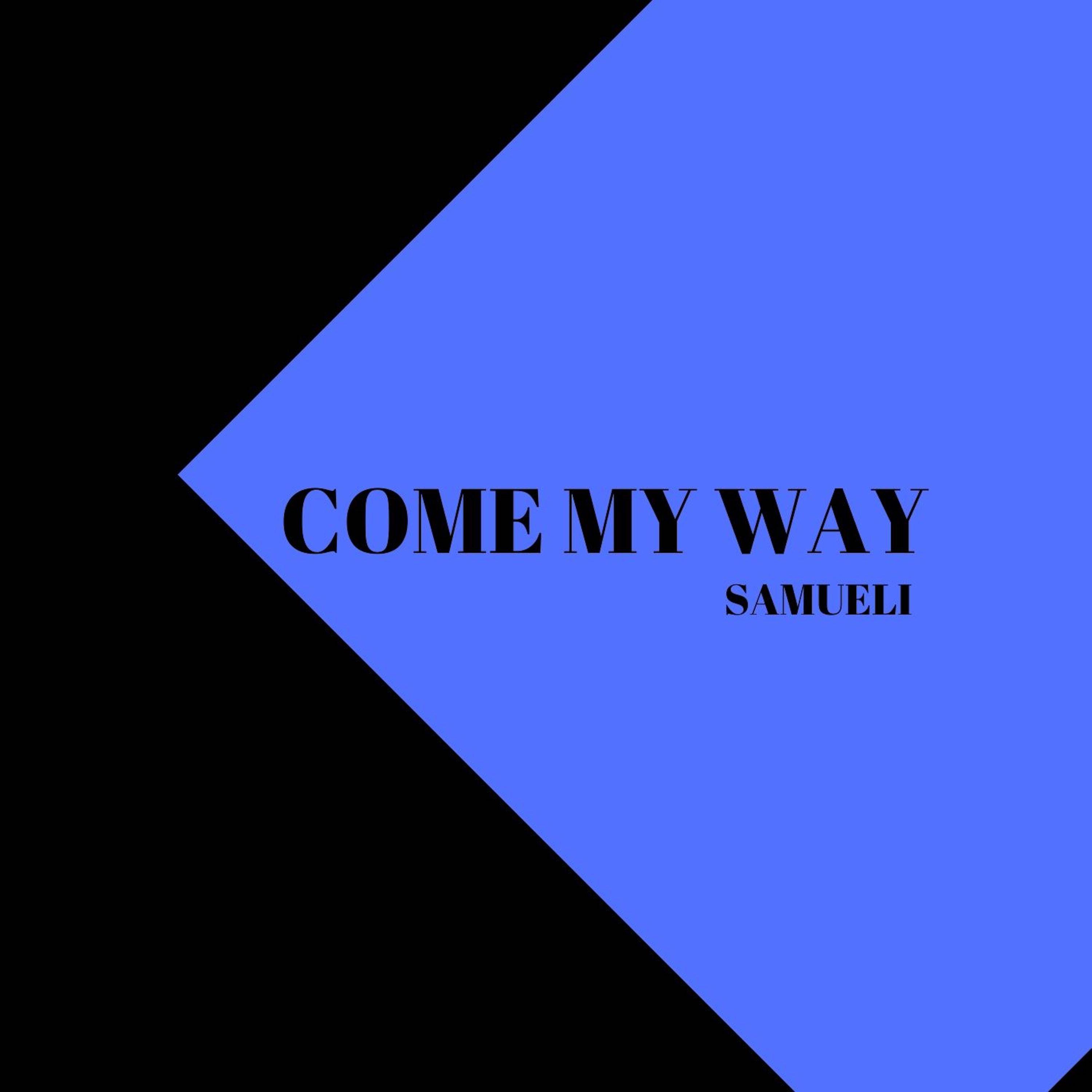 Come My Way