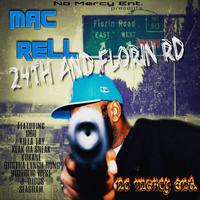 No Mercy Ent. Presents: Mac Rell - 24th and Florin Rd