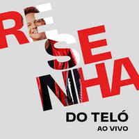 Resenha do Teló - Ao Vivo