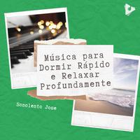 Música para Dormir Rápido e Relaxar Profundamente