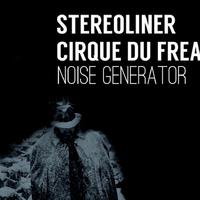 Stereoliner & Cirque Du Freak资料,Stereoliner & Cirque Du Freak最新歌曲,Stereoliner & Cirque Du FreakMV视频,Stereoliner & Cirque Du Freak音乐专辑,Stereoliner & Cirque Du Freak好听的歌