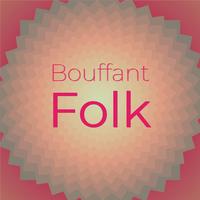 Bouffant Folk