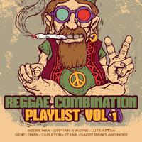 Reggae Combination Playlist, Vol. 1