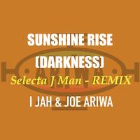 Sunshine Rise (Darkness) - Jungle Remix