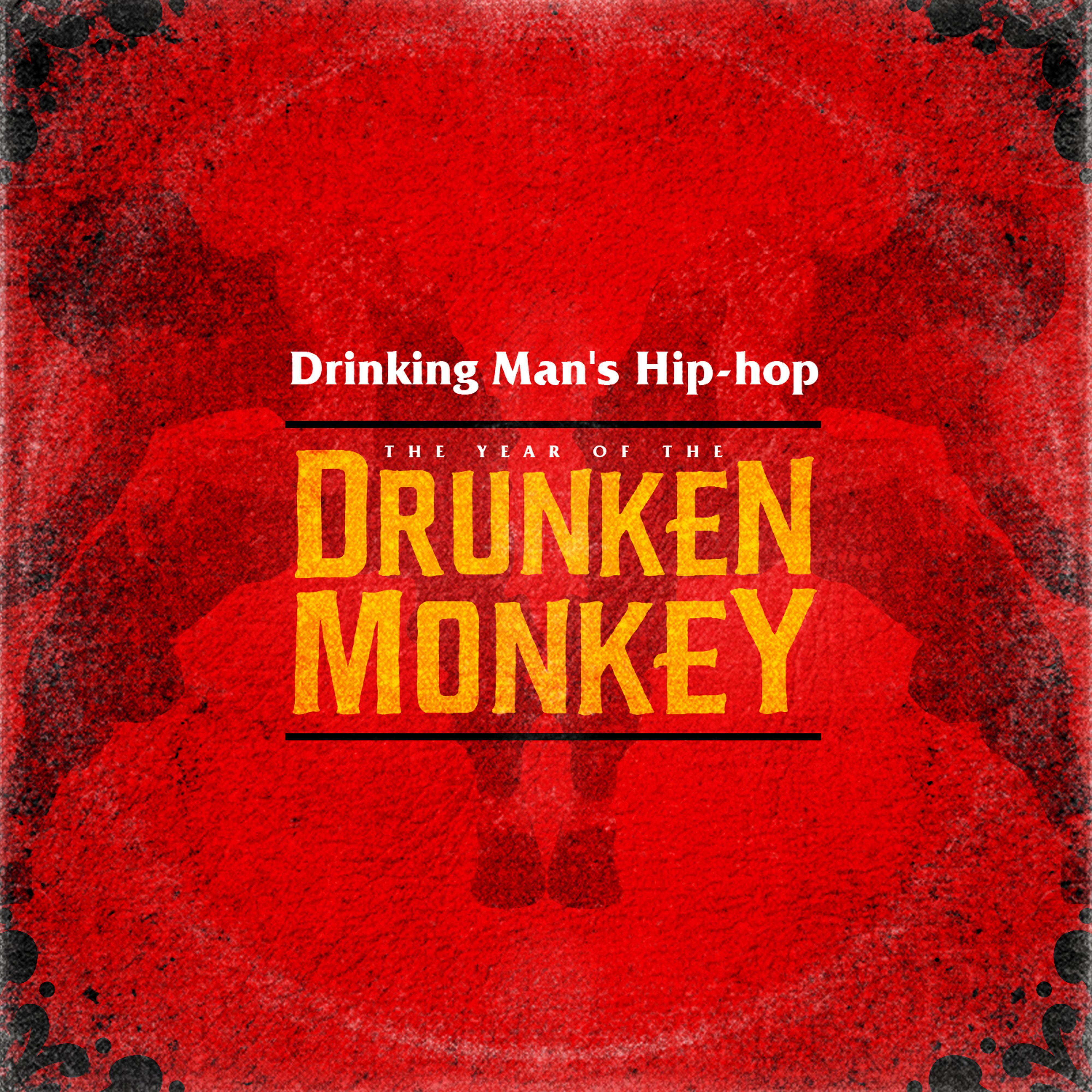 drinking man"s hip-hop 所属专辑:the year of the drunken monkey