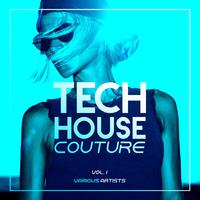 Tech House Couture, Vol. 1