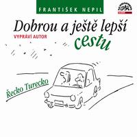 Nepil: Dobrou a ještě lepší cestu