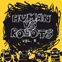 Human vs. Robots, Vol. 5