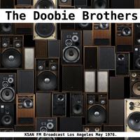 The Doobie Brothers - KSAN FM Broadcast Los Angeles May 1976.