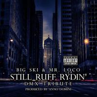 Still Ruff Rydin' (DMX Tribute)