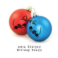 2016 Slaight Holiday Duets