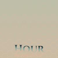 Hour Incandescent