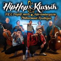 HIPHOP x KLASSIK - TALK Projekt meets Württembergische Philharmonie Reutlingen