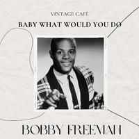 Vintage Cafè: Baby What Would You Do