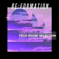 Re:Formation, Vol. 66: Tech House Selection