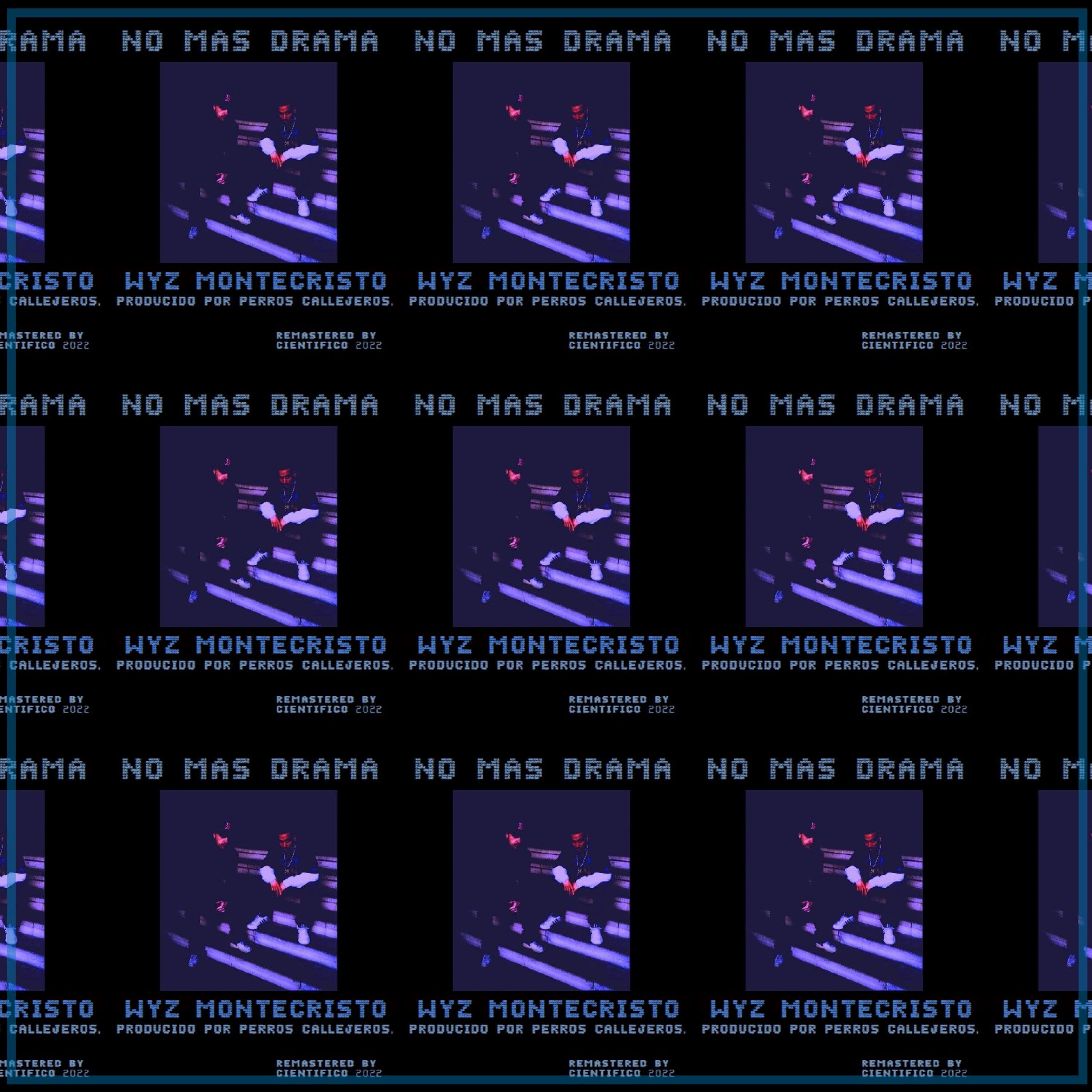 No mas drama (feat. Wyz montecristo)