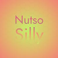 Nutso Silly