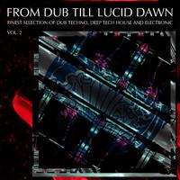 From Dub Till Lucid Dawn, Vol. 2