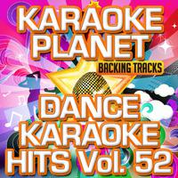 Dance Karaoke Hits, Vol. 52