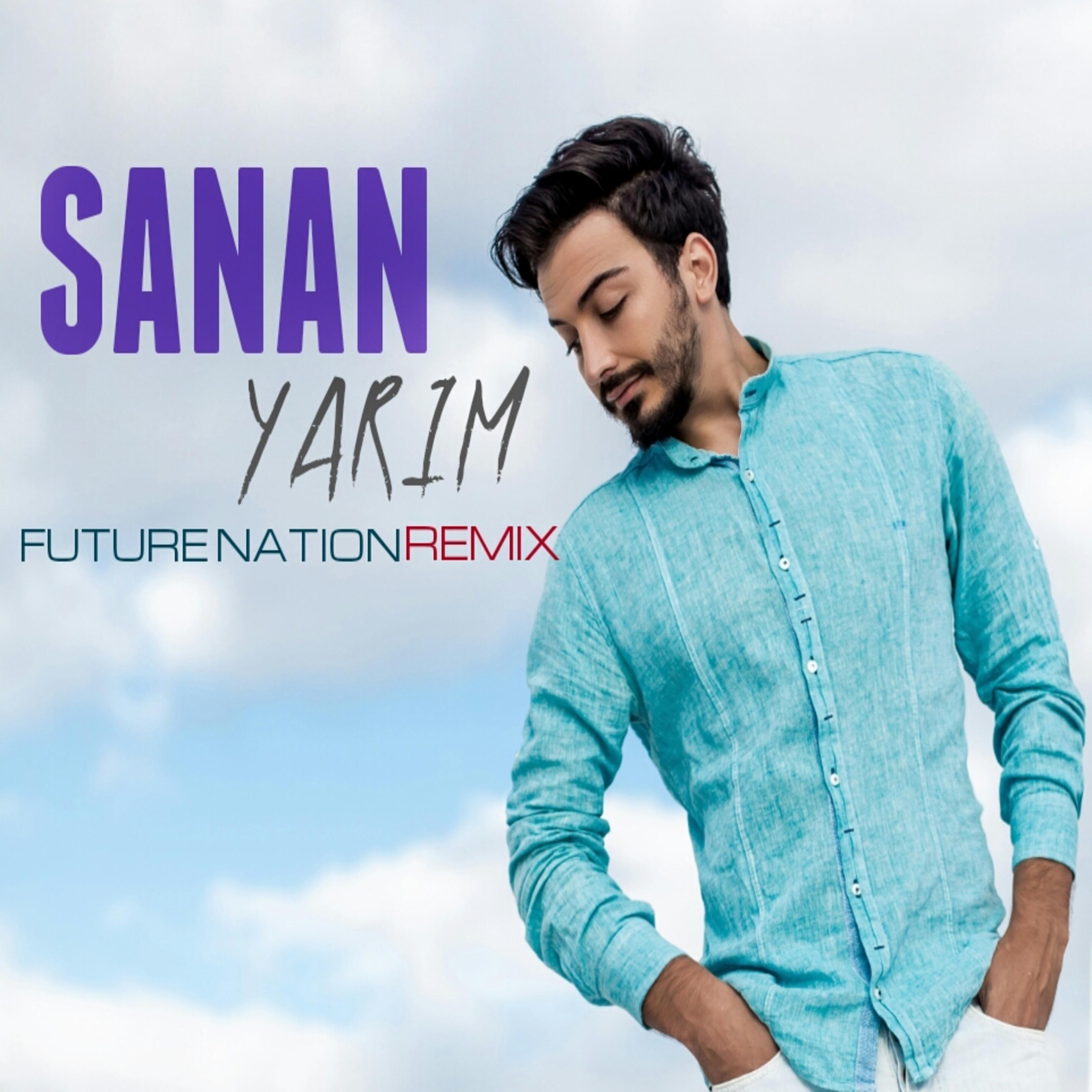 Yarım (Future Nation Remix)