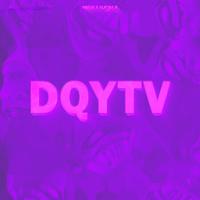 DQYTV (feat. Vlntna B)