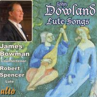 DOWLAND, J.: Lute Songs (Bowman, Spencer)