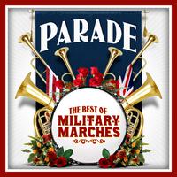 Parade - The Best of Military Marches