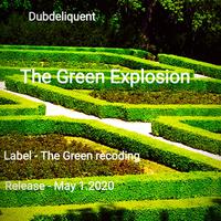 The Green Explosion