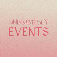 Undoubtedly Events