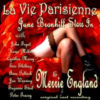 June Bronhill Stars in La Vie Parisienne & Merrie England (Original Cast Recording)