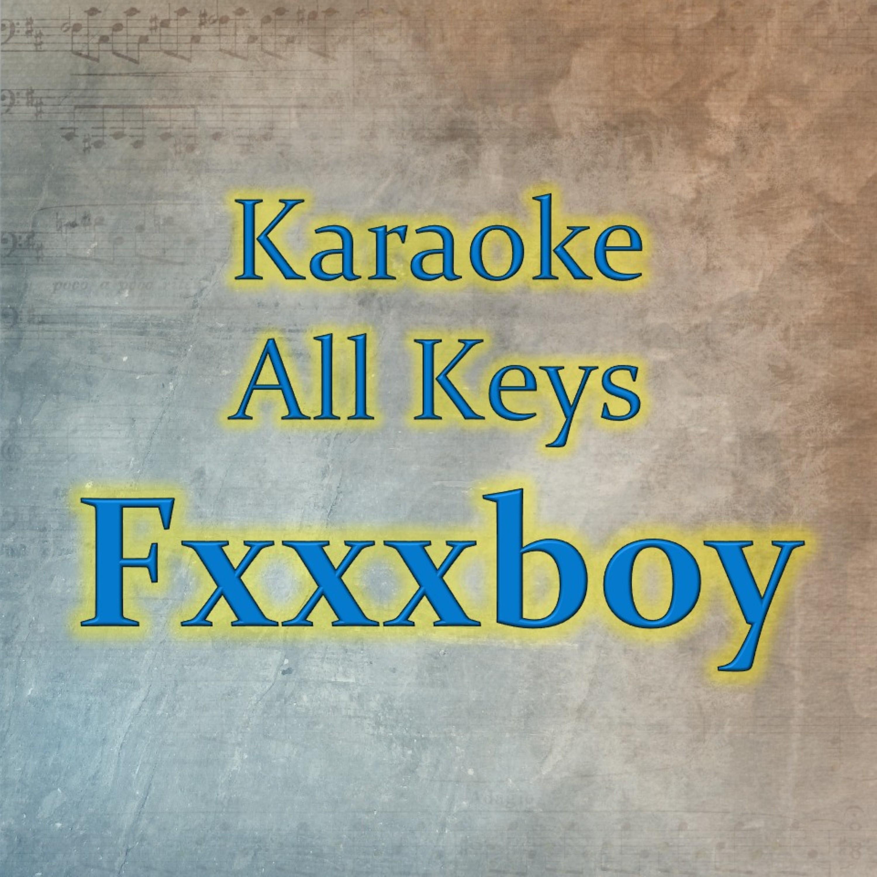Fxxxboy (Karaoke Version)