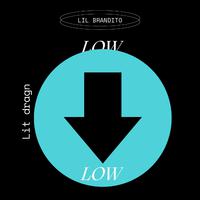 Low (feat. Litdragn)