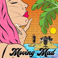 Moving Mad